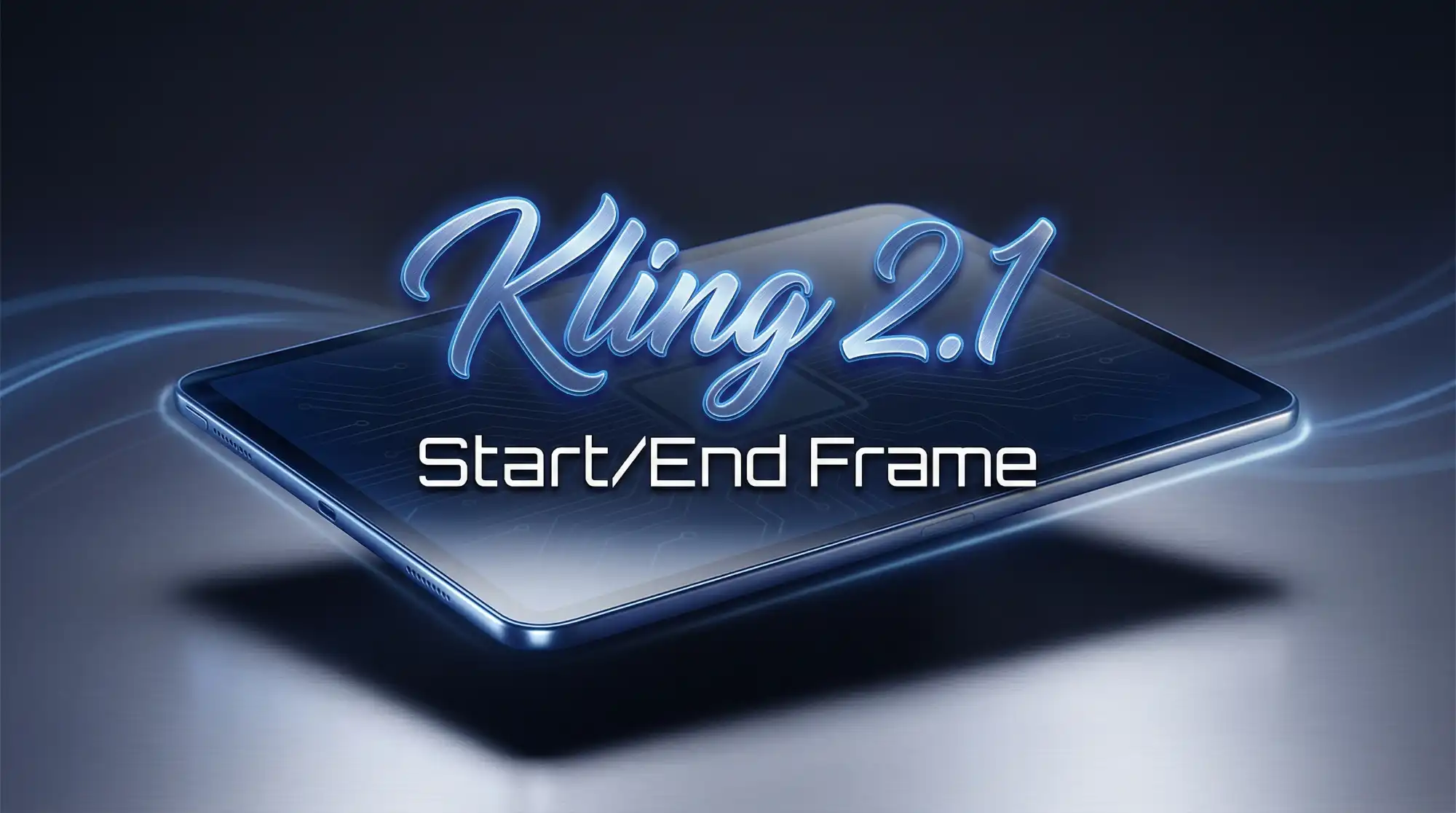 Kling 2.1 Start/End Frame